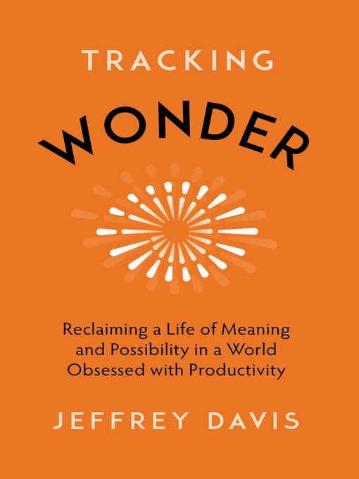 Title details for Tracking Wonder by Jeffrey Davis - Available